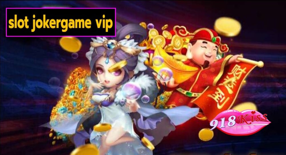 slot jokergame vip ฟรีเครดิต