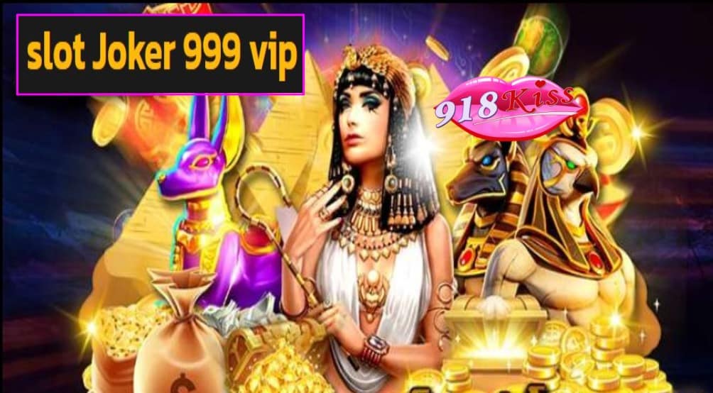 slot Joker 999 vip เข้าสู่ระบบ