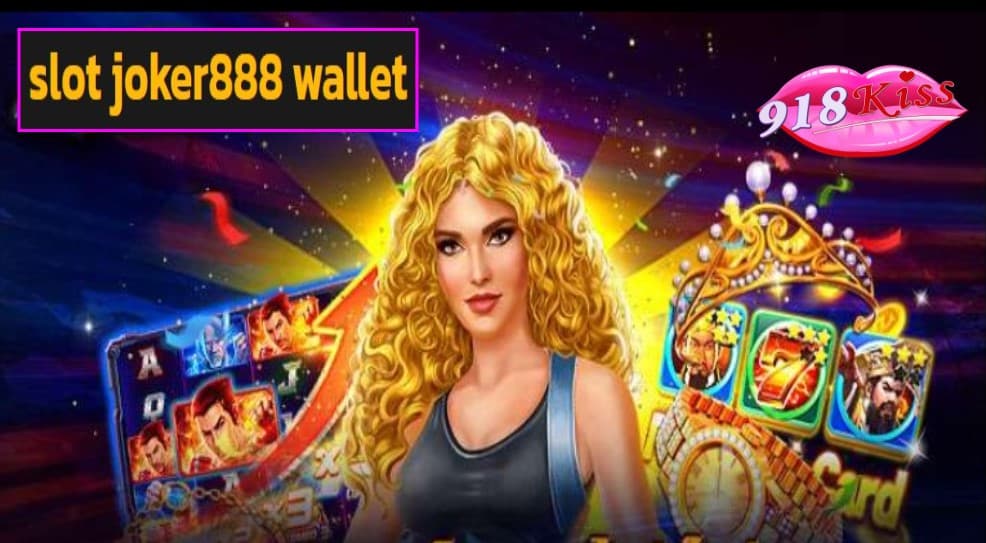 slot joker888 wallet game